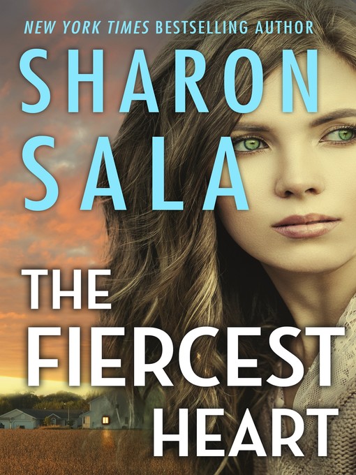 Title details for The Fiercest Heart by Sharon Sala - Available